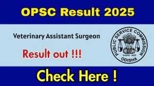 OPSC VAS Result 2025 OUT (Direct Link) - Download Scorecard @opsc.gov.in