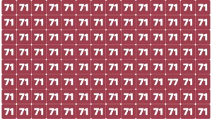Optical Illusion Find it Out: Within 7 Seconds Spot The Number 77 among 71