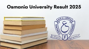 Osmania University Result 2025 Out at osmania.ac.in Direct Link to Download Result