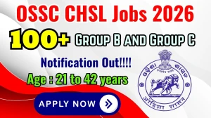 OSSC CHSL Recruitment 2026 - Apply Online for 124 Group B and Group C Posts