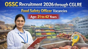 OSSC Food Safety Officer (FSO) Recruitment 2026 (Short Notice) - Apply Online for 84 Posts through CGLRE