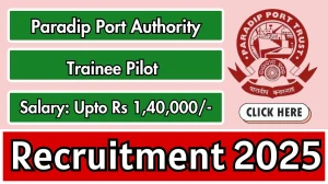 Paradip Port Authority Trainee Pilot Recruitment 2025 - Apply Offline for 04 Posts