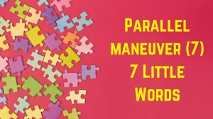 Parallel maneuver 7 Little Words 7 letters Answer
