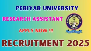 Periyar University Research Assistant Recruitment 2025 - Apply Offline