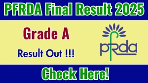 PFRDA Grade A Final Result 2025 OUT (Direct Link) - Download Scorecard @pfrda.org.in