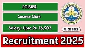 PGIMER Counter Clerk Recruitment 2025 – Walk in for 01 Posts