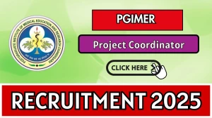 PGIMER Project Coordinator Recruitment 2025-26 - Apply Online
