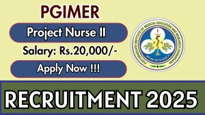 PGIMER Project Nurse II Recruitment 2025 - Apply Online