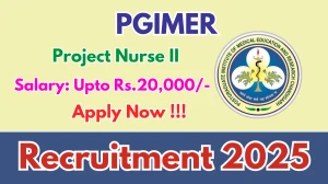PGIMER Project Nurse II Recruitment 2025 – Apply Online