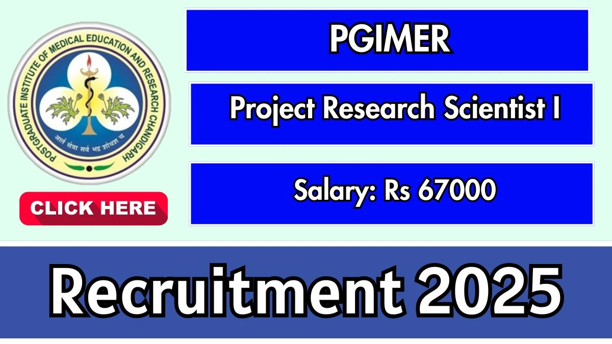 PGIMER Project Research Scientist I Recruitment 2025 - Apply Offline