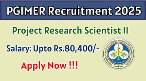 PGIMER Project Research Scientist II Recruitment 2025 - Apply Offline