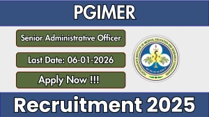 PGIMER Senior Administrative Officer Recruitment 2025 - Apply Offline