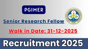 PGIMER Senior Research Fellow Recruitment 2026 – Walk in