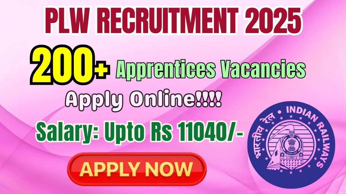 PLW Apprentice Recruitment 2025 – Apply Online for 225 Posts