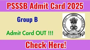 PSSSB Group B Admit Card 2025 OUT - Download Here PSSSB Group B Admit Card 2025 OUT - Download Here
