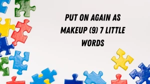 Put on again as makeup 7 Little Words 9 letters Answer