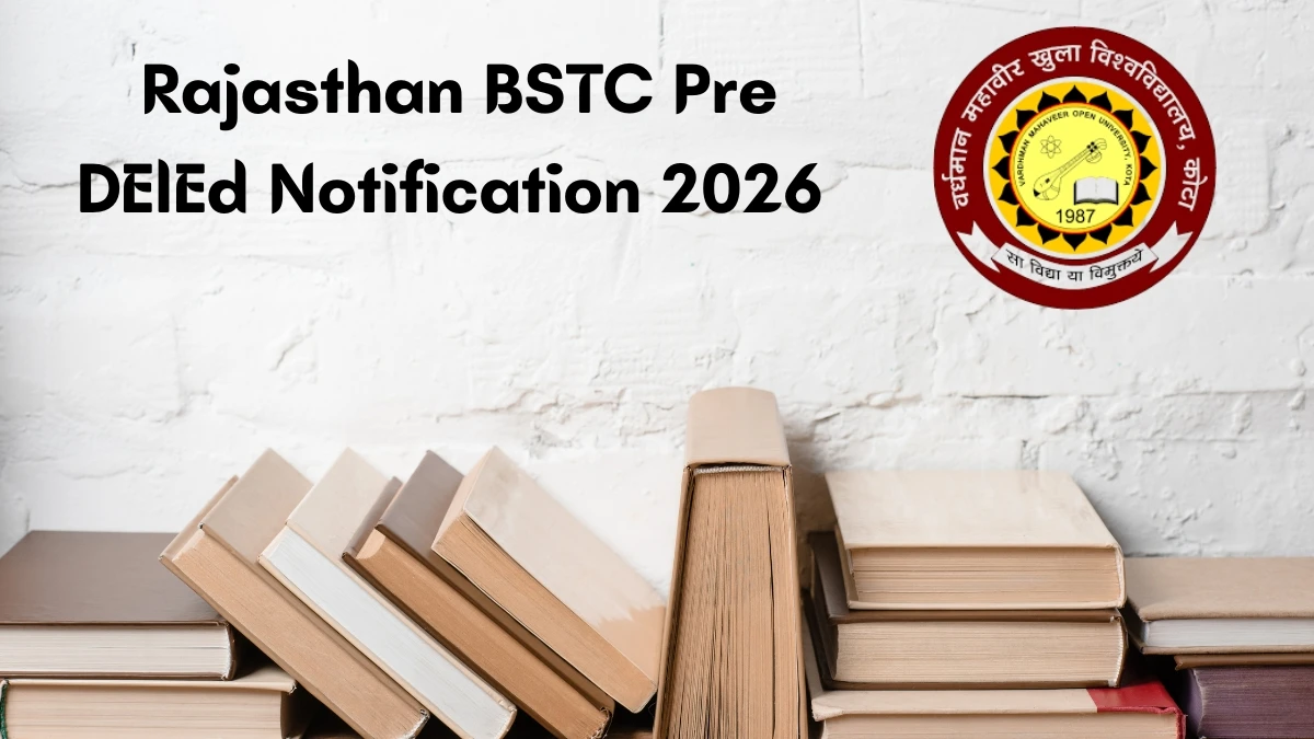 Rajasthan BSTC Pre DElEd Notification 2026: Rajasthan BSTC Online Important Dates, Apply Now, Eligilibity Criteria