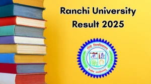 Ranchi University Result 2025 Out at ranchiuniversity.ac.in Direct Link to Download Result