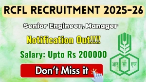 RCFL Recruitment 2025-26 - Apply Online for 10 Senior Engineer, Manager Posts