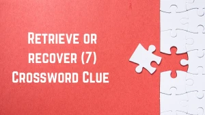 Retrieve or recover Crossword Clue Irish Daily Mail Quick 7 letters Answer