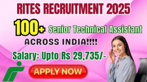 RITES Senior Technical Assistant Recruitment 2025 - Apply Online for 150 Posts