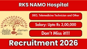 RKS NAMO Hospital Recruitment 2026 - Apply Offline for 11 DEO, Telemedicine Technician and Other Posts