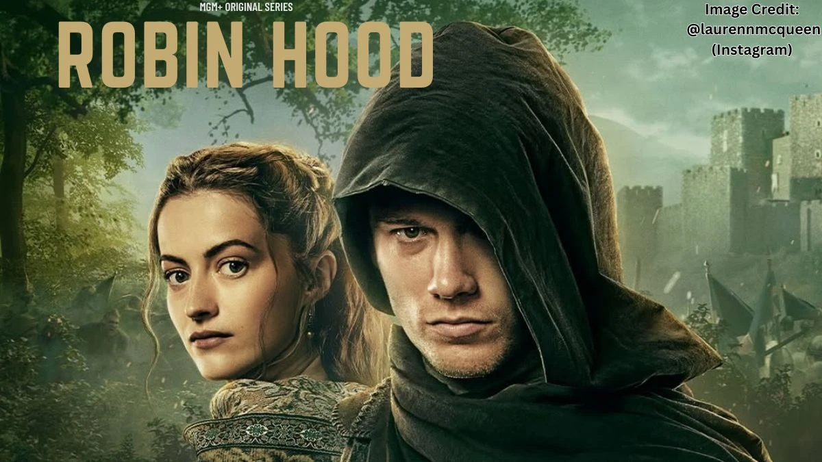 Robin Hood Season 1 Episode 10 Release Date and Time: When and Where to Watch Robin Hood Season 1