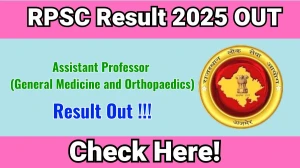 RPSC Assistant Professor Result 2025 OUT (Direct Link) - Download Scorecard @rpsc.rajasthan.gov.in
