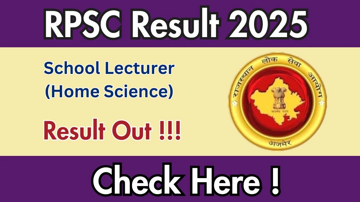 RPSC School Lecturer (Home Science) Result 2025 OUT (Direct Link) - Download Provisional Eligibility List @rpsc.rajasthan.gov.in