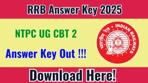RRB NTPC UG CBT 2 Answer Key 2025 OUT - Download PDF, Response Sheet & Objection Link