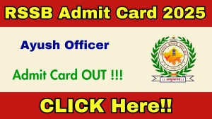 RSSB Ayush Officer Admit Card 2025 OUT - Download Here
