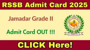 RSSB Jamadar Grade II Admit Card 2025 Out - Download Here
