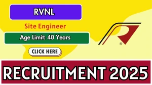 RVNL Site Engineer Recruitment 2025 – Walk in for 25 Posts
