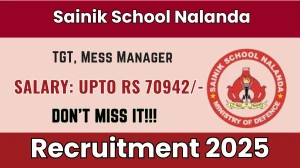 Sainik School Nalanda Recruitment 2025 - Apply Offline for 02 TGT, Mess Manager Posts