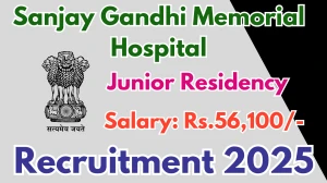 Sanjay Gandhi Memorial Hospital Junior Residency Recruitment 2025 – Walk in for 10 Posts