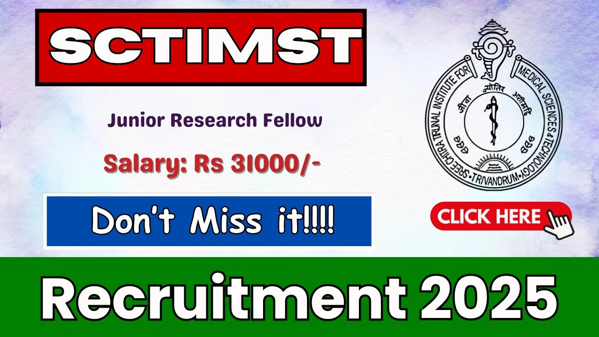 SCTIMST Junior Research Fellow Recruitment 2025 - Apply Online