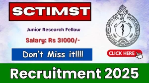 SCTIMST Junior Research Fellow Recruitment 2025 - Apply Online
