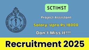 SCTIMST Project Assistant Recruitment 2025 - Apply Online