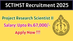 SCTIMST Project Research Scientist II Recruitment 2025 – Apply Online