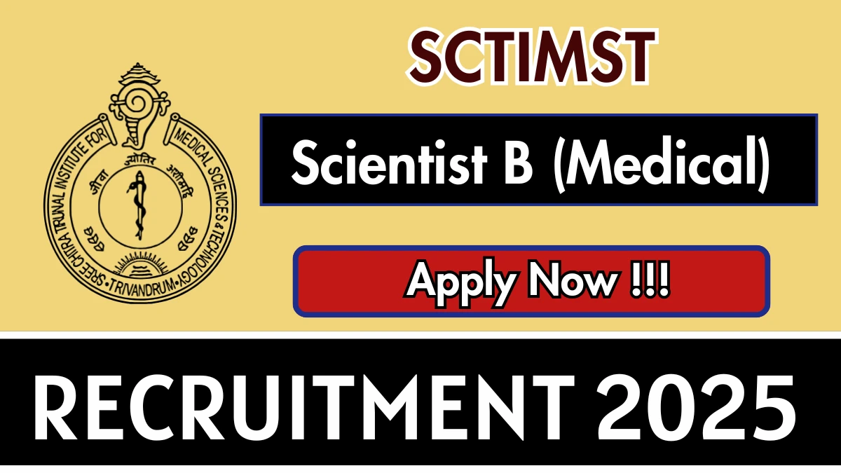 SCTIMST Scientist B Recruitment 2025 – Apply Online for 01 Posts
