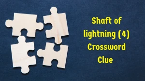 Shaft of lightning (4) Crossword Clue Irish Daily Mail Quick 4 letters Answer