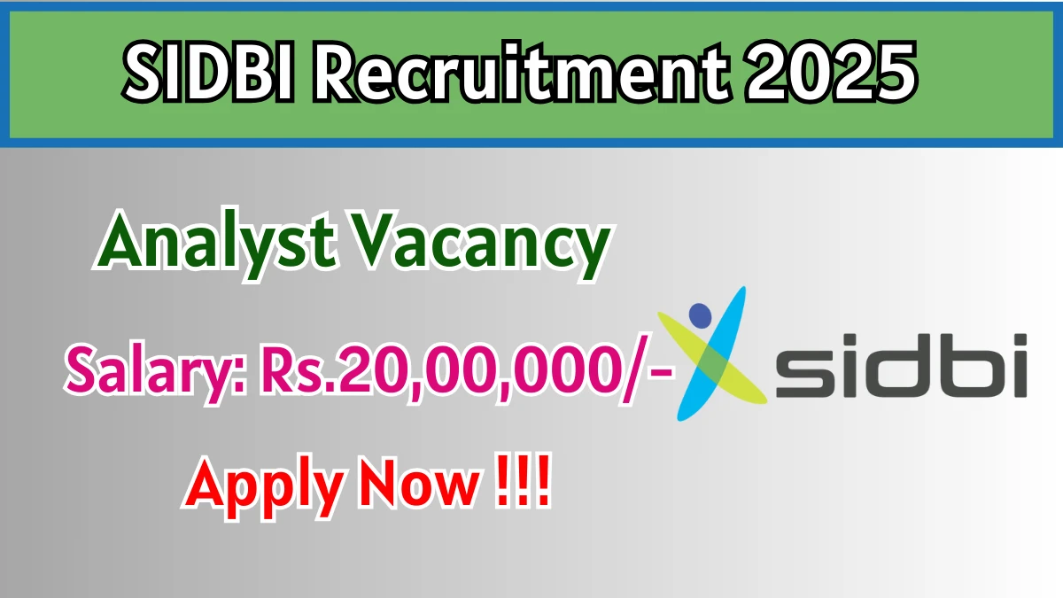 SIDBI Analyst Recruitment 2025 - Apply Offline