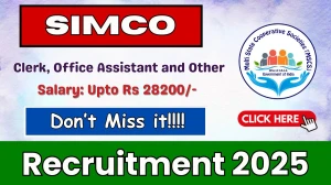 SIMCO Recruitment 2025 - Apply Offline for 52 Clerk, Office Assistant and Other Posts