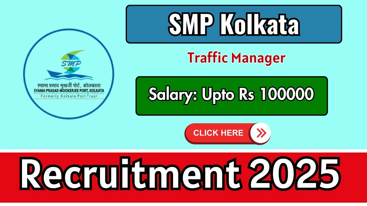 SMP Kolkata Traffic Manager Recruitment 2025 - Apply Online for 01 Posts
