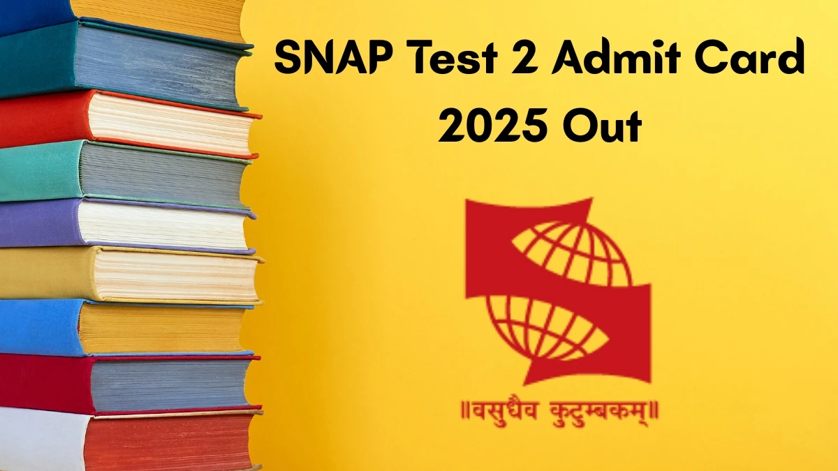 SNAP Test 2 Admit Card 2025 Out How to Download at snaptest.org?