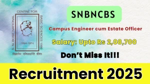 SNBNCBS Campus Engineer cum Estate Officer Recruitment 2026 - Apply Offline