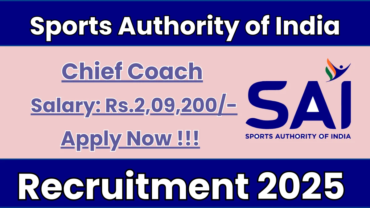 Sports Authority of India Chief Coach Recruitment 2026 - Apply Online