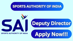 Sports Authority of India Deputy Director Recruitment 2026 – Apply Online for 05 Posts