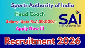 Sports Authority of India Head Coach Recruitment 2025 - Apply Offline
