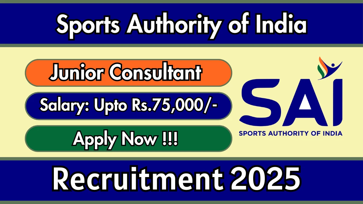 Sports Authority of India Junior Consultant Recruitment 2025 - Apply Offline
